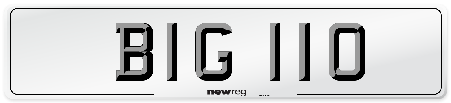 BIG 110 Number Plate from New Reg